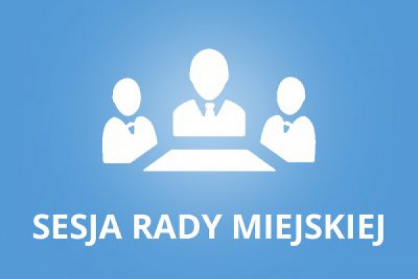 Sesja Rady Miejskiej