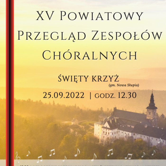 XV Powiatowy Przegląd Zespołów Chóralnych na Świętym Krzyżu