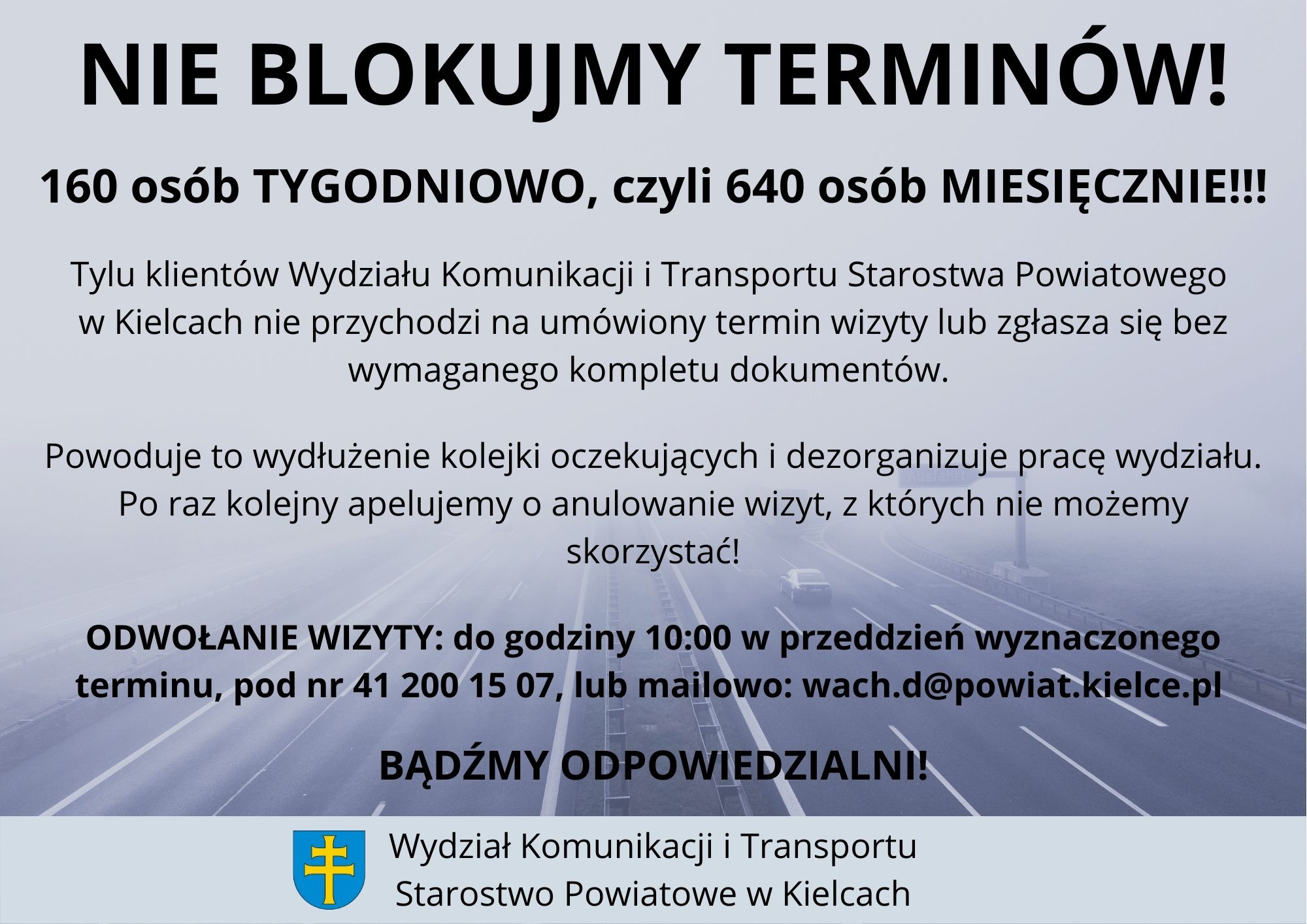 Grafika. Informacja Wydziału Komunikacji i Transportu Starostwa Powiatowego. Nie blokujemy terminów. 